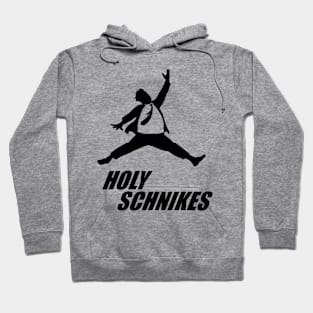 Holy Schnikes Hoodie